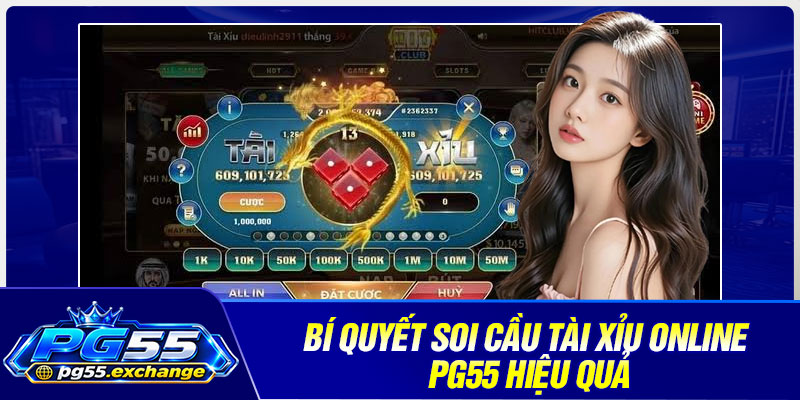 Bí quyết soi cầu tài xỉu online PG55 hiệu quả