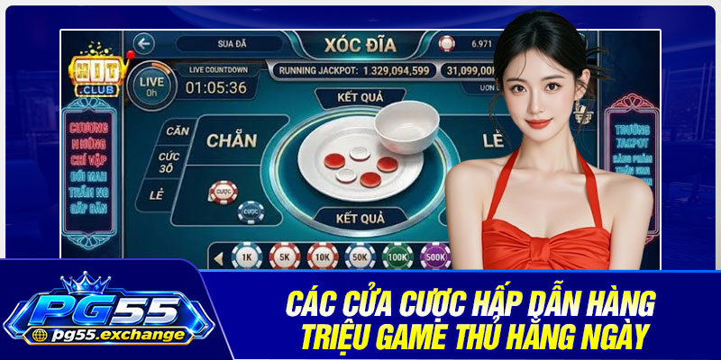 Các cửa cược hấp dẫn hàng triệu game thủ hằng ngày