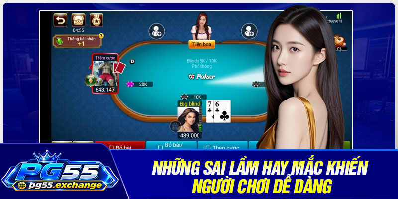 Những sai lầm hay mắc khiến người chơi dễ dàng