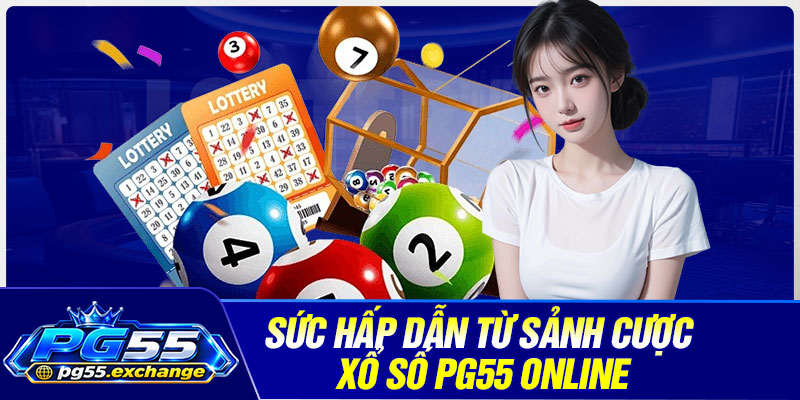 Sức hấp dẫn từ sảnh cược xổ số PG55 online